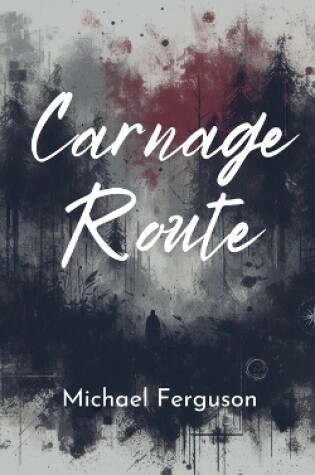 Cover of Carnage Route