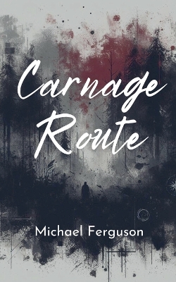 Book cover for Carnage Route