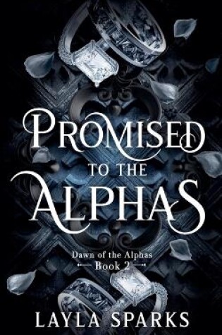 Cover of Promised to The Alphas