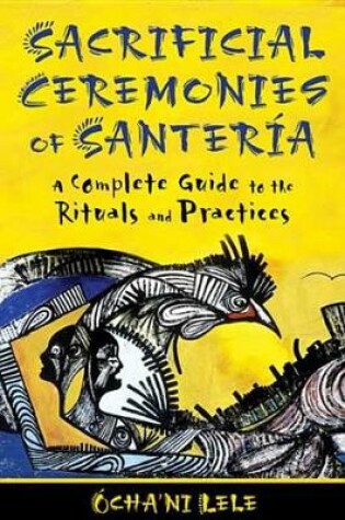 Cover of Sacrificial Ceremonies of Santeria