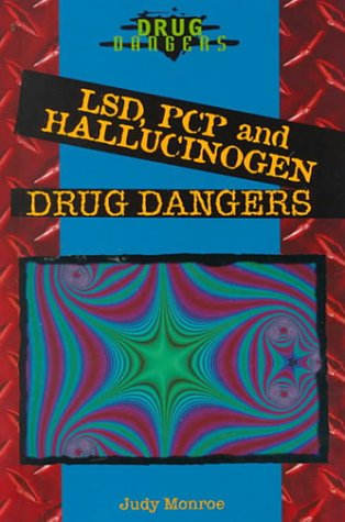 Book cover for Lsd, Pcp, and Hallucinogen Drug Dangers