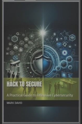 Cover of Hack to Secure