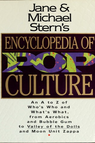 Cover of Jane and Michael Stern's Encyclopedia of Pop Culture