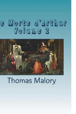 Book cover for Le Morte d'Arthur Volume 2
