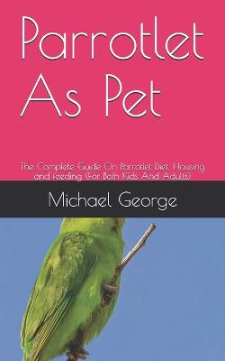 Book cover for Parrotlet As Pet