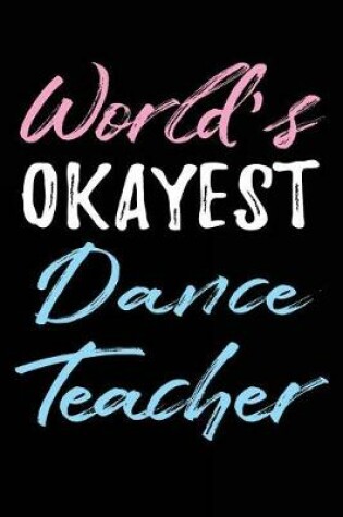 Cover of World's Okayest Dance Teacher
