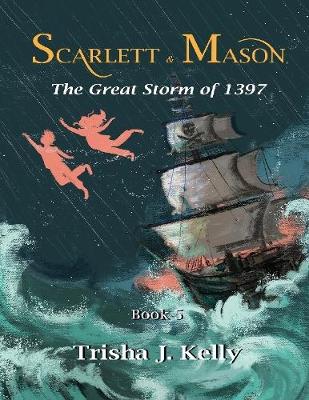 Book cover for The Great Storm of 1397 - Scarlett & Mason - Book 5