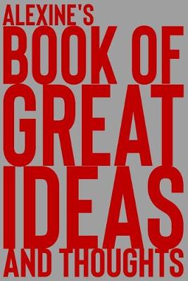 Book cover for Alexine's Book of Great Ideas and Thoughts