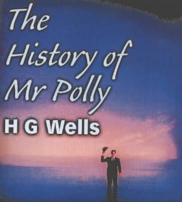 Book cover for The History of Mr.Polly