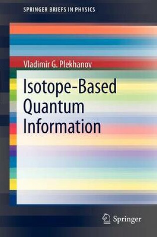 Cover of Isotope-Based Quantum Information