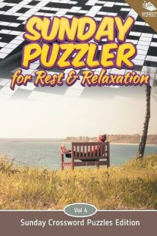 Cover of Sunday Puzzler for Rest & Relaxation Vol 4