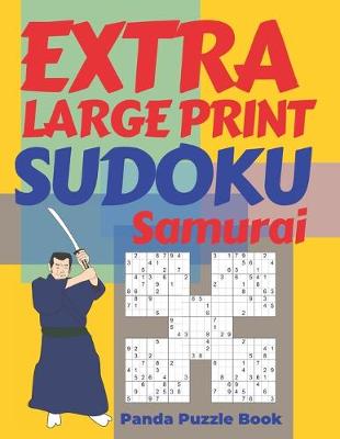 Book cover for Extra Large Print Sudoku Samurai