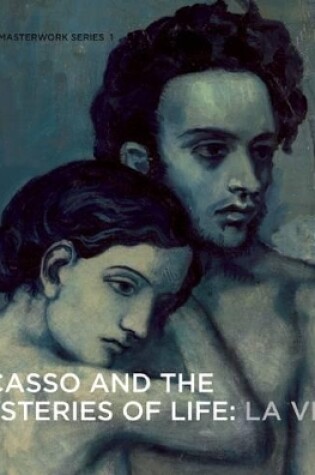 Cover of Picasso and the Mysteries of Life: La Vie