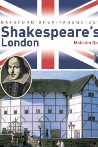 Cover of Batsford's Heritage Guides: Shakespeare's London