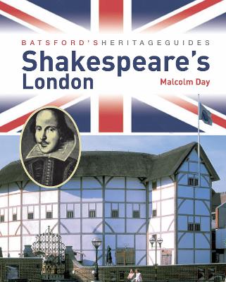 Book cover for Batsford's Heritage Guides: Shakespeare's London