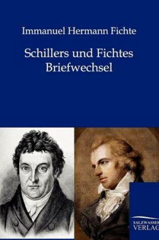 Cover of Schillers und Fichtes Briefwechsel