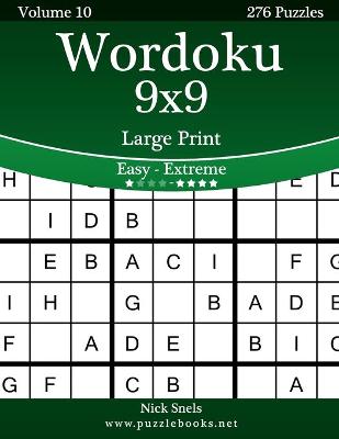 Cover of Wordoku 9x9 Large Print - Easy to Extreme - Volume 10 - 276 Logic Puzzles