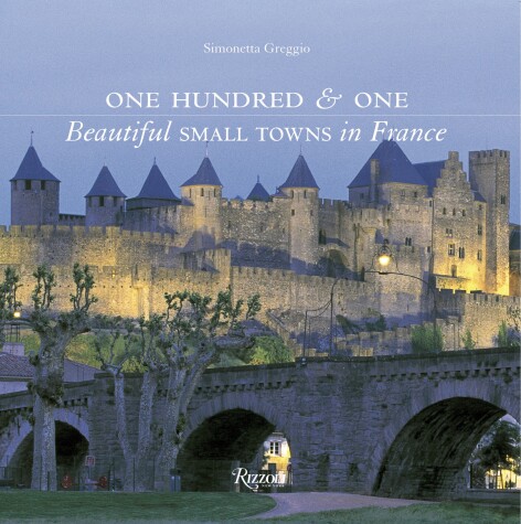 Book cover for One Hundred & One Beautiful Small Towns in France