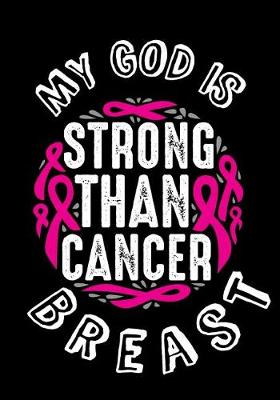 Book cover for My God is Strong Than Cancer Breast