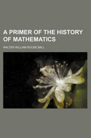 Cover of A Primer of the History of Mathematics