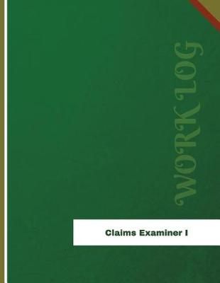 Book cover for Claims Examiner I Work Log