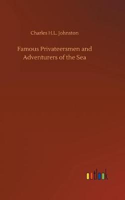 Book cover for Famous Privateersmen and Adventurers of the Sea