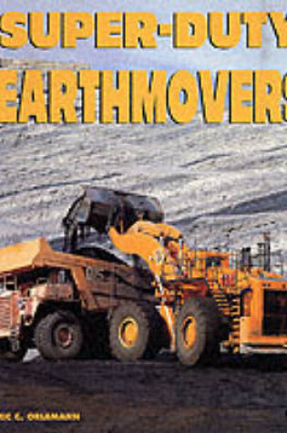 Cover of Super-Duty Earthmovers