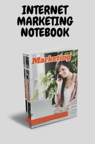 Cover of Internet Marketing Notebook