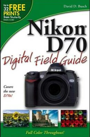 Cover of Nikon D70 Digital Field Guide