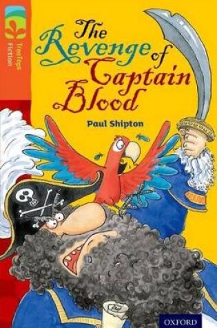 Cover of Oxford Reading Tree TreeTops Fiction: Level 13 More Pack A: The Revenge of Captain Blood