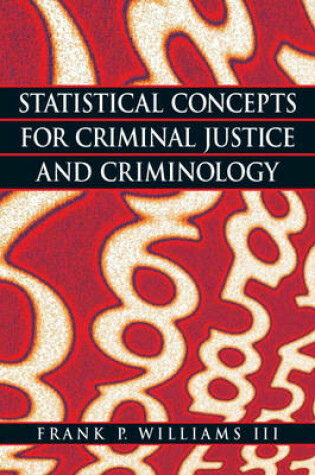 Cover of Statistical Concepts for Criminal Justice and Criminology