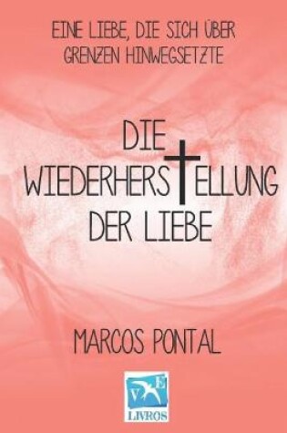 Cover of Die wiederherstellung der liebe