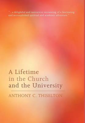 Book cover for A Lifetime in the Church and the University