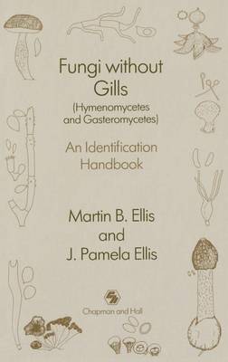 Book cover for Fungi without Gills (Hymenomycetes and Gasteromycetes)