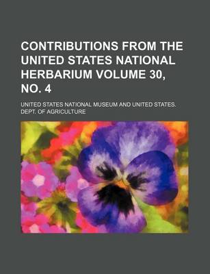 Book cover for Contributions from the United States National Herbarium Volume 30, No. 4