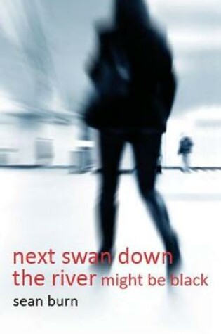 Cover of next swan down the river might be black