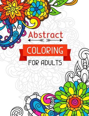 Book cover for Abstract Coloring for Adults