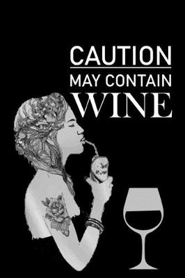 Book cover for Caution May Contain Wine