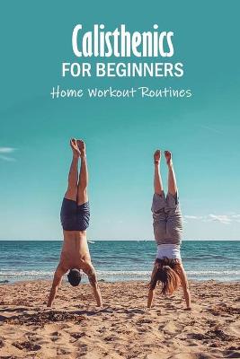 Book cover for Calisthenics for Beginners