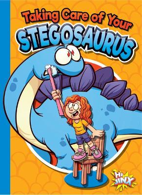 Book cover for Taking Care of Your Stegosaurus