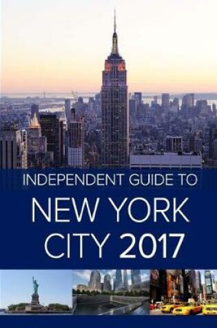 Cover of The Independent Guide to New York City 2017