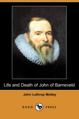 Cover of Life and Death of John of Barneveld (Dodo Press)