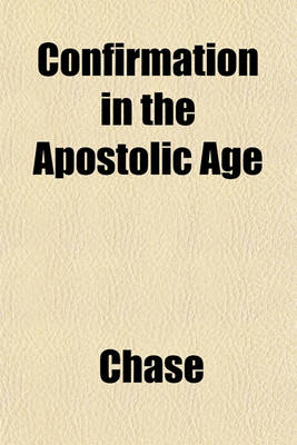 Book cover for Confirmation in the Apostolic Age