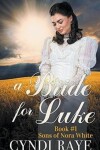 Book cover for A Bride for Luke Book 1