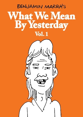 Book cover for What We Mean by Yesterday: Vol. 1