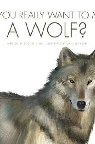 Cover of Do You Really Want to Meet a Wolf?