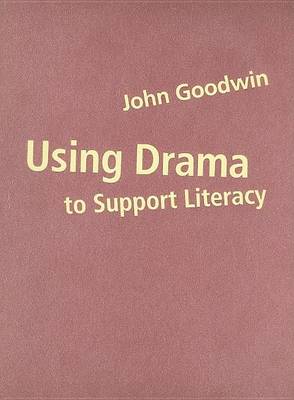 Book cover for Using Drama to Support Literacy