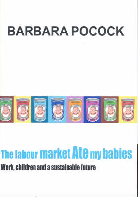 Book cover for The Labour Market Ate My Babies