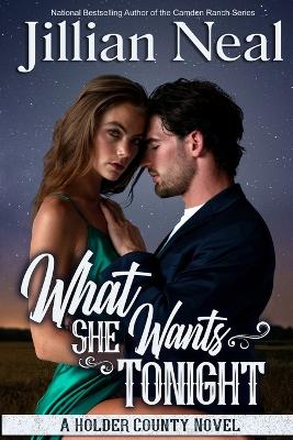 Book cover for What She Wants Tonight
