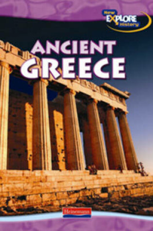 Cover of New Explore History: Ancient Greece